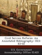 Civil Service Reform edito da Bibliogov