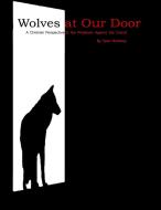 Wolves At Our Doors di Sean McHaney edito da Lulu.com