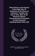 Observations On The Speech Of The Right Hon. W. Huskisson In The House Of Commons, Tuesday, The 11th Of June, 1822, On Mr. Western's Motion Concerning di C C Baron Western Western edito da Palala Press