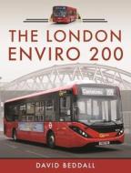 The London Enviro 200 di David Beddall edito da Pen & Sword Books Ltd