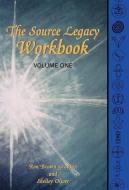 The Source Legacy Workbook di Ron Brown Grayson, Shelley Oliver edito da Xlibris