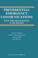 Preferential Emergency Communications di Ian Brown, Ken Carlberg, Robert Desourdis, James Polk edito da Springer US