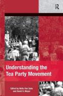 Understanding the Tea Party Movement di Nella Van Dyke edito da Taylor & Francis Ltd