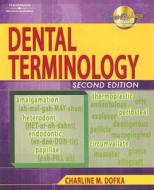 Dental Terminology di Charline M. Dofka edito da Cengage Learning, Inc