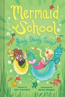 Ready, Steady, Swim (Mermaid School 3) di Lucy Courtenay edito da AMULET BOOKS