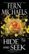 Hide and Seek di Fern Michaels edito da ZEBRA BOOKS