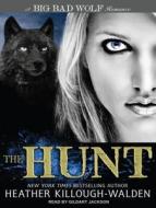 The Hunt di Heather Killough-Walden edito da Tantor Audio