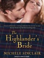 The Highlander's Bride di Michele Sinclair edito da Tantor Audio