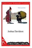Joshua Davidson [Christmas Summary Classics] di Elizabeth Lynn Linton edito da Createspace