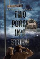 Two Ports in a Storm di Henry S. Panian edito da Xlibris