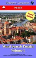 Parleremo Languages Word Search Puzzles Travel Edition Polish - Volume 1 di Erik Zidowecki edito da Createspace