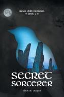 Secret Sorcerer di Shaene Ragan edito da FriesenPress