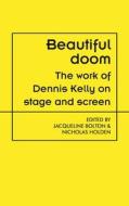 Beautiful Doom edito da Manchester University Press