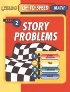 Story Problems Book 2 di Andrew M. Schorr, Thomas H. Hatch edito da Saddleback Educational Publishing, Inc.