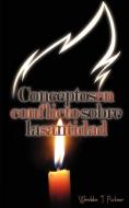 Conceptos En Conflicto Sobre La Santidad (Spanish di Westlake T. Purkiser edito da Casa Nazarena de Publicaciones