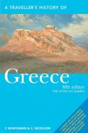 A Traveller's History of Greece di Timothy Boatswain, Colin Nicolson edito da INTERLINK PUB GROUP INC