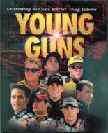 Young Guns di Woody Cain edito da Weider Publications, Llc