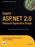 Expert ASP.NET 2.0 Advanced Application Design di Dominic Selly edito da APress