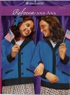 Rebecca and Ana di Jacqueline Dembar Greene edito da American Girl Publishing Inc