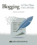 Blogging in One Hour for Lawyers di Ernie Svenson edito da TradeSelect