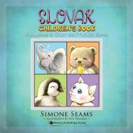 Slovak Children's Book: Cute Animals to Color and Practice Slovak di Simone Seams edito da LIGHTNING SOURCE INC