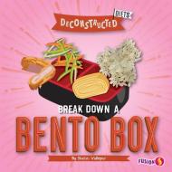 Break Down a Bento Box di Shalini Vallepur edito da FUSION BOOKS