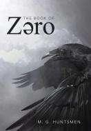 The Book Of Zero di M. G. Huntsman edito da Archway Publishing