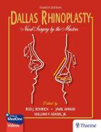 Dallas Rhinoplasty di Rod J. Rohrich, Jamil Ahmad, William P. Adams Jr. edito da Thieme Medical Publishers