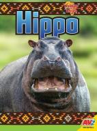 Hippo di Katie Gillespie edito da AV2 BY WEIGL