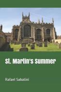 St. Martin's Summer di Rafael Sabatini edito da INDEPENDENTLY PUBLISHED