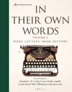 In Their Own Words 2 di National Archives edito da Bloomsbury Publishing PLC