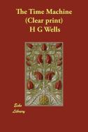 The Time Machine di H. G. Wells edito da PAPERBACKSHOPS.CO