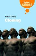 Cloning di Aaron D. Levine edito da Oneworld Publications