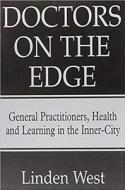 Doctors on the Edge di Linden West edito da Free Association Books