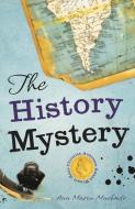 The History Mystery di Ana Maria Machado edito da LITTLE ISLAND BOOKS