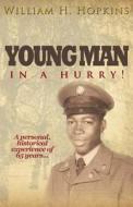 Young Man In A Hurry di William Hopkins edito da Godzchild Incorporated