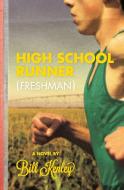 High School Runner di Bill Kenley edito da River's Edge Media, LLC