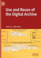 Use And Reuse Of The Digital Archive edito da Springer Nature Switzerland AG