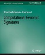 Computational Genomic Signatures di Khalid Sayood, Ozkan Ufuk Nalbantoglu edito da Springer International Publishing