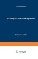 Fachbegriffe Versicherungswesen / Dictionary of Insurance Terms di W. Rubin edito da Gabler Verlag