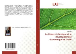 La finance islamique et le développement économique et social di Omar Elasri edito da Editions universitaires europeennes EUE