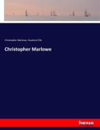 Christopher Marlowe di Christopher Marlowe, Havelock Ellis edito da hansebooks