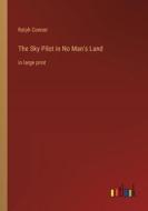 The Sky Pilot in No Man's Land di Ralph Connor edito da Outlook Verlag