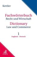 Fachwörterbuch Recht & Wirtschaft  Band I: Englisch - Deutsch di Stefan Kettler edito da Beck C. H.