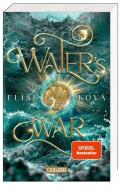 Water's War (Die Chroniken von Solaris 4) di Elise Kova edito da Carlsen Verlag GmbH