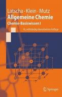 Allgemeine Chemie di Hans Peter Latscha, Helmut Alfons Klein, Martin Mutz edito da Springer-Verlag GmbH
