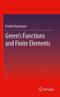 Green's Functions and Finite Elements di Friedel Hartmann edito da Springer Berlin Heidelberg