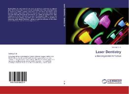 Laser Dentistry di Sudeep C. B. edito da LAP Lambert Academic Publishing