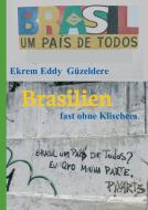 Brasilien di Ekrem Eddy Güzeldere edito da tredition