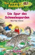Das magische Baumhaus (Band 60) - Die Spur des Schneeleoparden di Mary Pope Osborne edito da Loewe Verlag GmbH